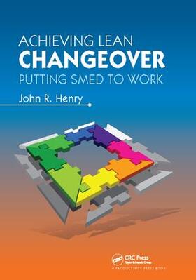 Henry | Achieving Lean Changeover | Buch | 978-1-138-40946-0 | sack.de