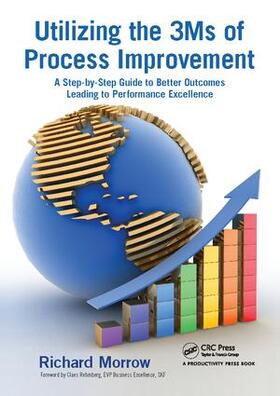 Morrow |  Utilizing the 3Ms of Process Improvement | Buch |  Sack Fachmedien