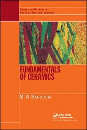 Barsoum |  Fundamentals of Ceramics | Buch |  Sack Fachmedien