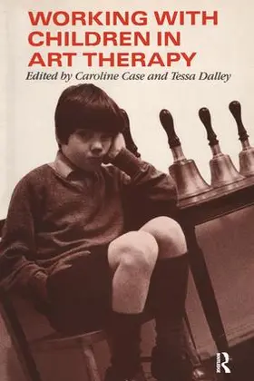 Case |  Working with Children in Art Therapy | Buch |  Sack Fachmedien