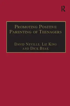 Neville / King |  Promoting Positive Parenting of Teenagers | Buch |  Sack Fachmedien