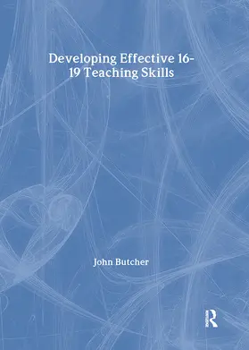 Butcher |  Developing Effective 16-19 Teaching Skills | Buch |  Sack Fachmedien