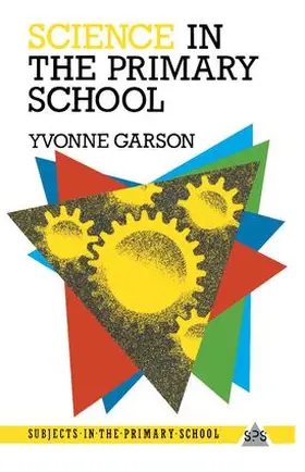 Garson | Science in the Primary School | Buch | 978-1-138-41119-7 | www.sack.de