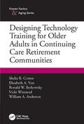 Cotten |  Designing Technology Training for Older Adults in Continuing Care Retirement Communities | Buch |  Sack Fachmedien