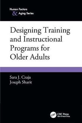 Czaja / Sharit |  Designing Training and Instructional Programs for Older Adults | Buch |  Sack Fachmedien