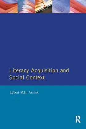 Assink | Literacy Acquisition and Social Context | Buch | 978-1-138-41158-6 | www.sack.de