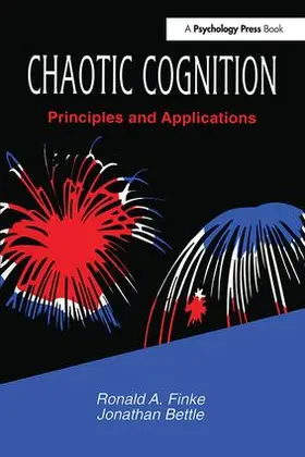 Finke / Bettle |  Chaotic Cognition Principles and Applications | Buch |  Sack Fachmedien