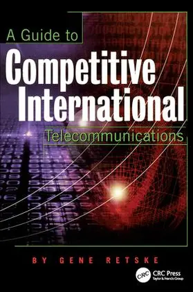 Retske |  A Guide to Competitive International Telecommunications | Buch |  Sack Fachmedien