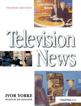 Yorke / Alexander |  Television News | Buch |  Sack Fachmedien