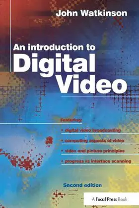 Watkinson | Introduction to Digital Video | Buch | 978-1-138-41272-9 | sack.de