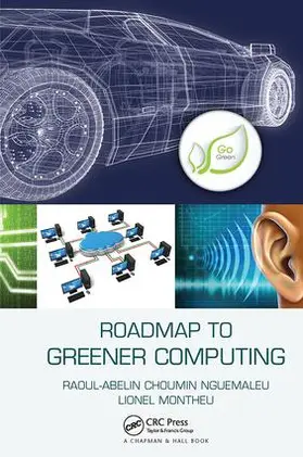 Nguemaleu / Montheu | Roadmap to Greener Computing | Buch | 978-1-138-41302-3 | www.sack.de