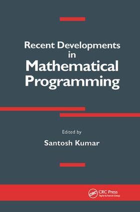 Kumar | Kumar, S: Recent Developments in Mathematical Programming | Buch | 978-1-138-41318-4 | sack.de