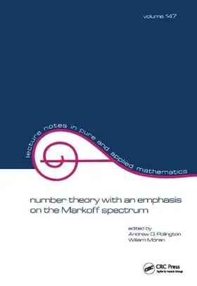 Pollington |  Number Theory with an Emphasis on the Markoff Spectrum | Buch |  Sack Fachmedien