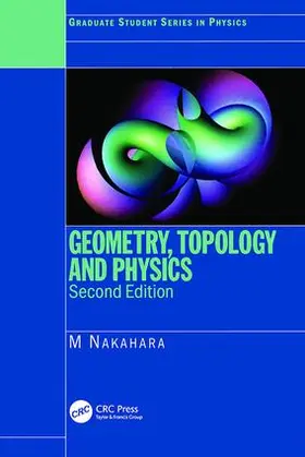 Nakahara | Geometry, Topology and Physics | Buch | 978-1-138-41336-8 | sack.de