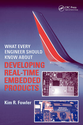 Fowler |  What Every Engineer Should Know About Developing Real-Time Embedded Products | Buch |  Sack Fachmedien