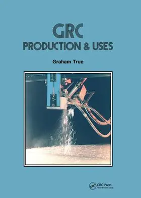 True |  GRC (Glass Fibre Reinforced Cement) | Buch |  Sack Fachmedien