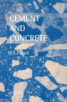 Gani | Cement and Concrete | Buch | 978-1-138-41405-1 | www.sack.de
