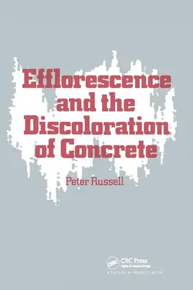 Russell | Efflorescence and the Discoloration of Concrete | Buch | 978-1-138-41407-5 | sack.de