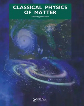 Bolton |  CLASSICAL PHYSICS OF MATTER | Buch |  Sack Fachmedien