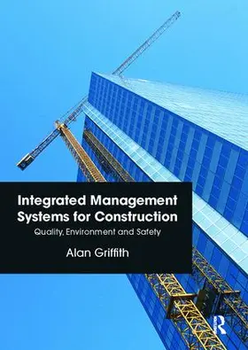 Griffith |  Integrated Management Systems for Construction | Buch |  Sack Fachmedien