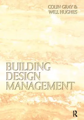 Gray |  Building Design Management | Buch |  Sack Fachmedien