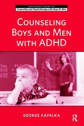 Kapalka | Counseling Boys and Men with ADHD | Buch | 978-1-138-41535-5 | sack.de