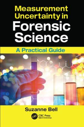 Bell | Measurement Uncertainty in Forensic Science | Buch | sack.de