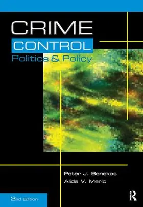 Benekos / Merlo |  Crime Control, Politics and Policy | Buch |  Sack Fachmedien
