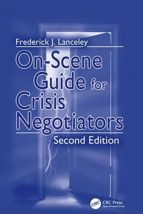 Lanceley / Crandall | On-Scene Guide for Crisis Negotiators | Buch | 978-1-138-41586-7 | www.sack.de