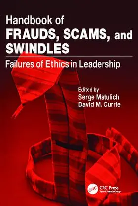 Matulich / Currie | Handbook of Frauds, Scams, and Swindles | Buch | 978-1-138-41589-8 | www.sack.de