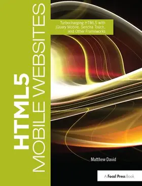David | HTML5 Mobile Websites | Buch | 978-1-138-41690-1 | sack.de