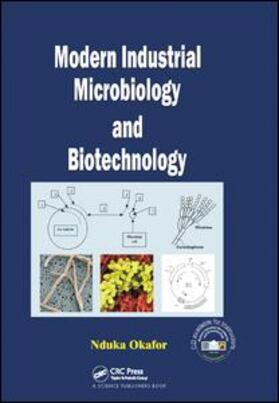 Okafor | Modern Industrial Microbiology and Biotechnology | Buch | 978-1-138-41721-2 | sack.de