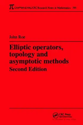 Roe |  Elliptic Operators, Topology, and Asymptotic Methods | Buch |  Sack Fachmedien