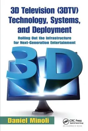 Minoli |  3D Television (3DTV) Technology, Systems, and Deployment | Buch |  Sack Fachmedien