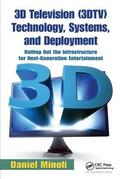 Minoli |  3D Television (3DTV) Technology, Systems, and Deployment | Buch |  Sack Fachmedien
