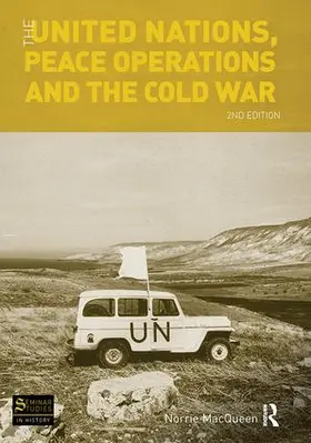 Macqueen | The United Nations, Peace Operations and the Cold War | Buch | 978-1-138-41800-4 | sack.de