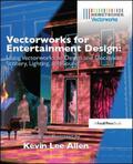 Allen |  Vectorworks for Entertainment Design: Using Vectorworks to Design and Document Scenery, Lighting, and Sound | Buch |  Sack Fachmedien