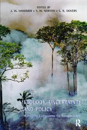 Handmer / Norton / Dovers |  Ecology, Uncertainty and Policy | Buch |  Sack Fachmedien