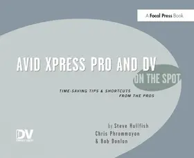 Hullfish | Avid Xpress Pro and DV on the Spot | Buch | 978-1-138-41951-3 | www.sack.de
