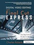 Roberts |  Digital Video Editing with Final Cut Express | Buch |  Sack Fachmedien