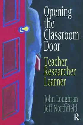 Loughran / Northfield |  Opening The Classroom Door | Buch |  Sack Fachmedien