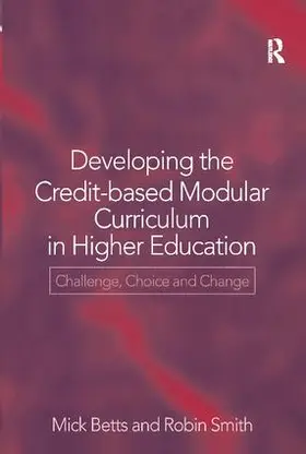Betts |  Developing the Credit-Based Modular Curriculum in Higher Education | Buch |  Sack Fachmedien