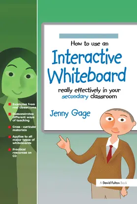 Gage |  How to Use an Interactive Whiteboard Really Effectively in your Secondary Classroom | Buch |  Sack Fachmedien