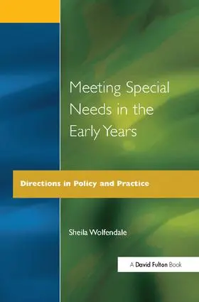 Wolfendale | Meeting Special Needs in the Early Years | Buch | 978-1-138-42024-3 | www.sack.de