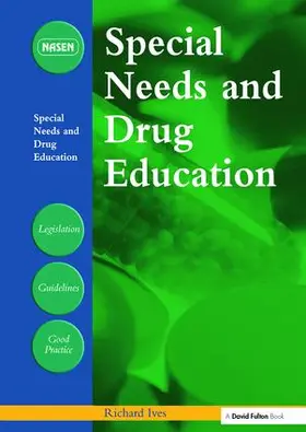 Ives | Special Needs and Drug Education | Buch | 978-1-138-42042-7 | www.sack.de