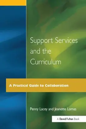 Lacey / Lomas |  Support Services and the Curriculum | Buch |  Sack Fachmedien