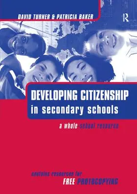 Baker / Turner | Developing Citizenship in Schools | Buch | 978-1-138-42075-5 | www.sack.de