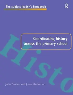 Davies / Redmond |  Coordinating History Across the Primary School | Buch |  Sack Fachmedien