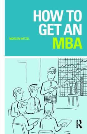 Witzel | How to Get an MBA | Buch | 978-1-138-42114-1 | sack.de