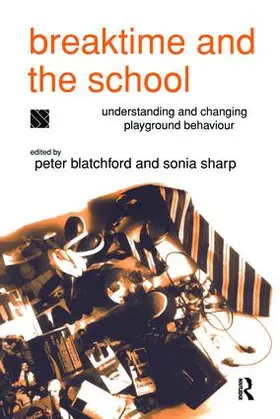 Blatchford / Sharp |  Breaktime and the School | Buch |  Sack Fachmedien